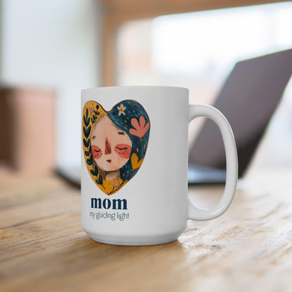 Mom Ceramic Mug - My Guiding Light, Coffee Mug Gift for Mom, Mother's Day, Birthday, Family Gift, Heartwarming Design